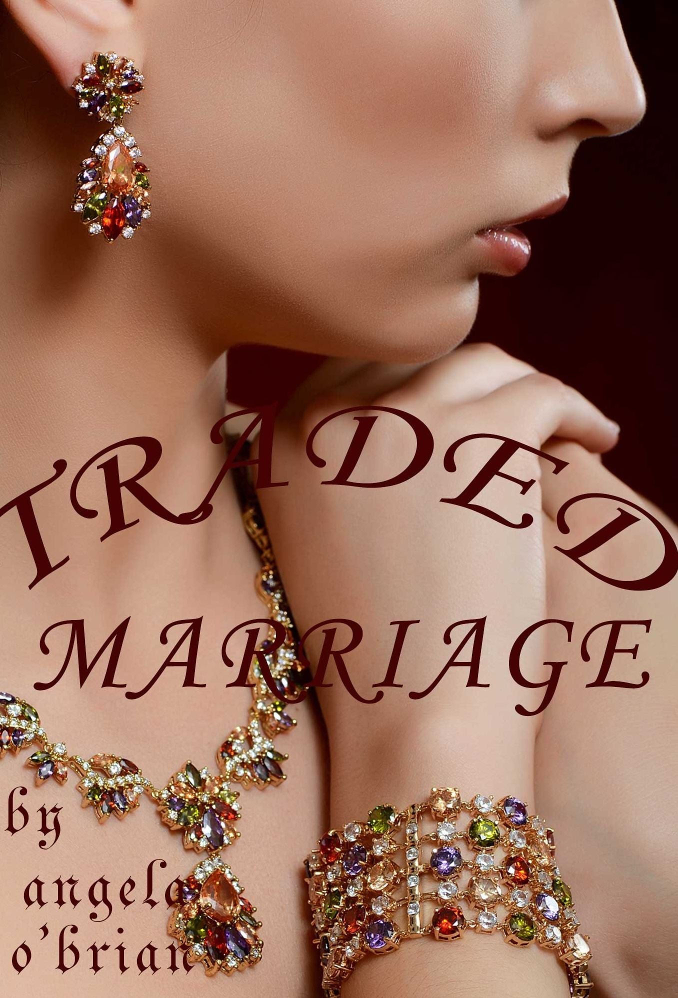 TRADED MARRIAGE