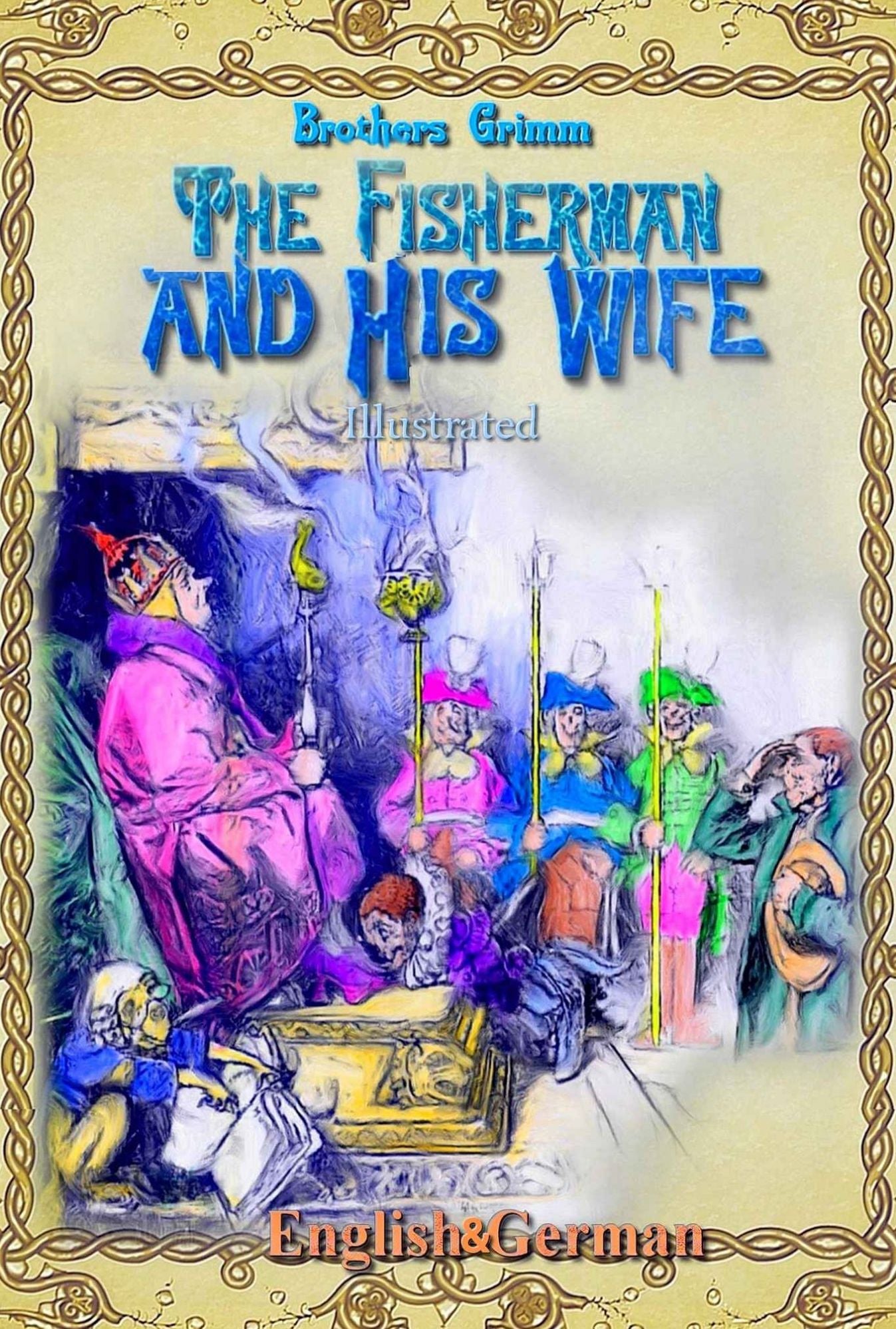 The Fisherman and His Wife