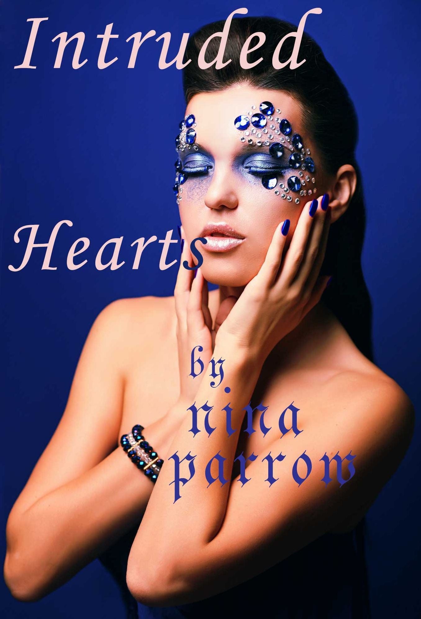 INTRUDED HEARTS