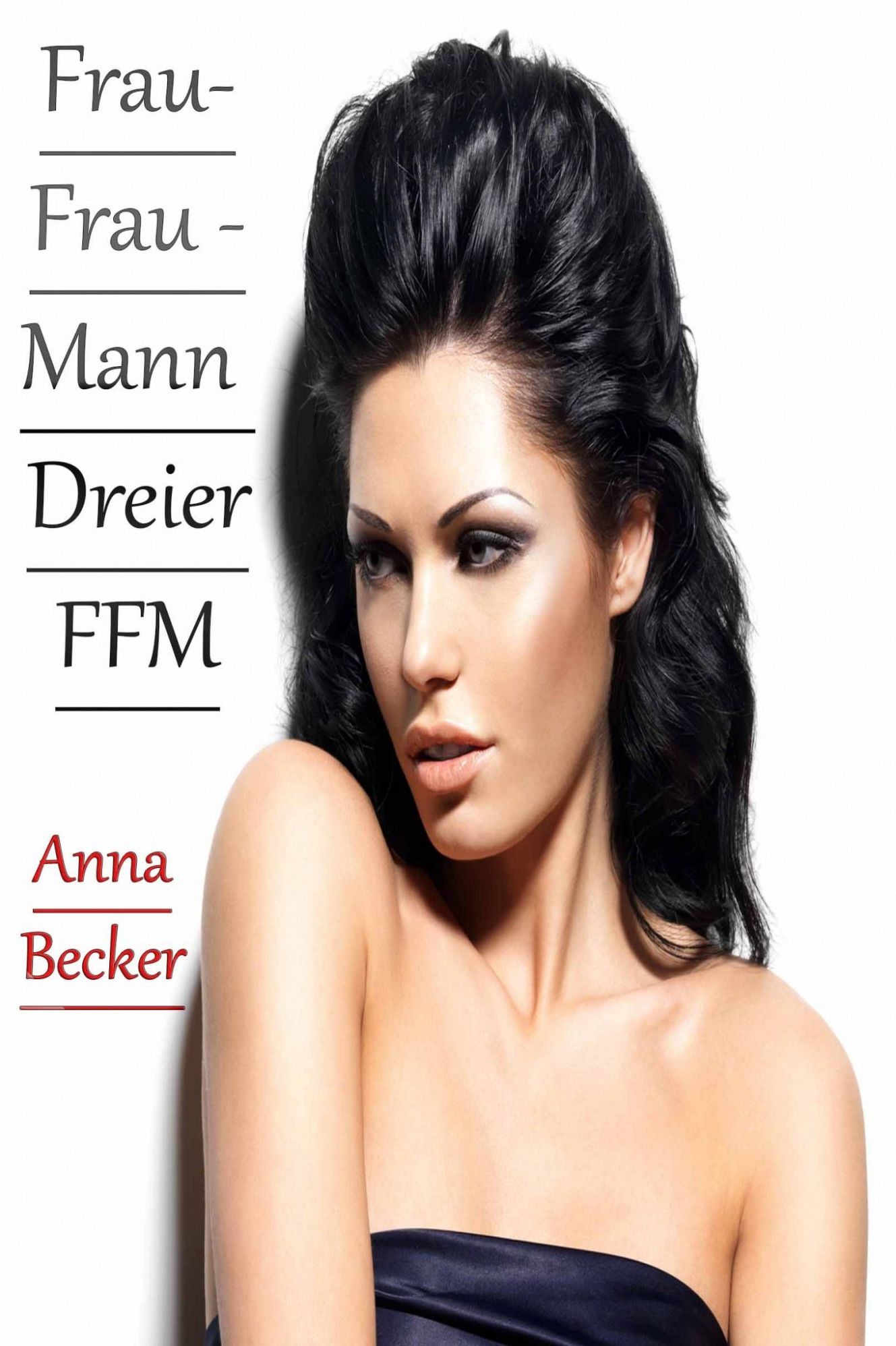 Frau- Frau - Mann Dreier FFM