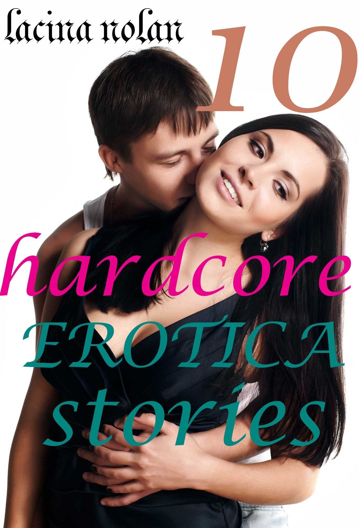 10 HARDCORE EROTICA STORIES