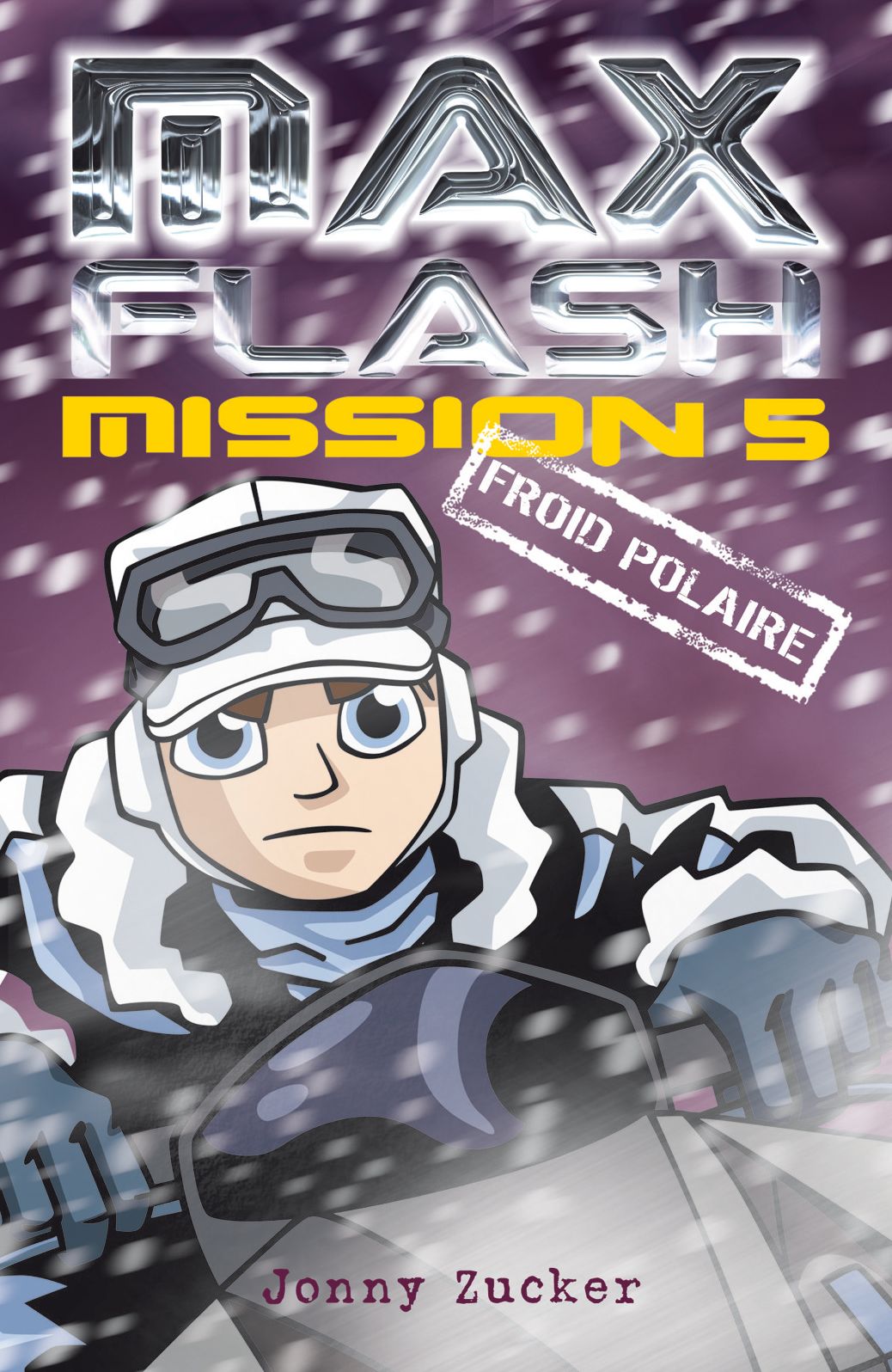 Max Flash - Mission 5: Froid polaire