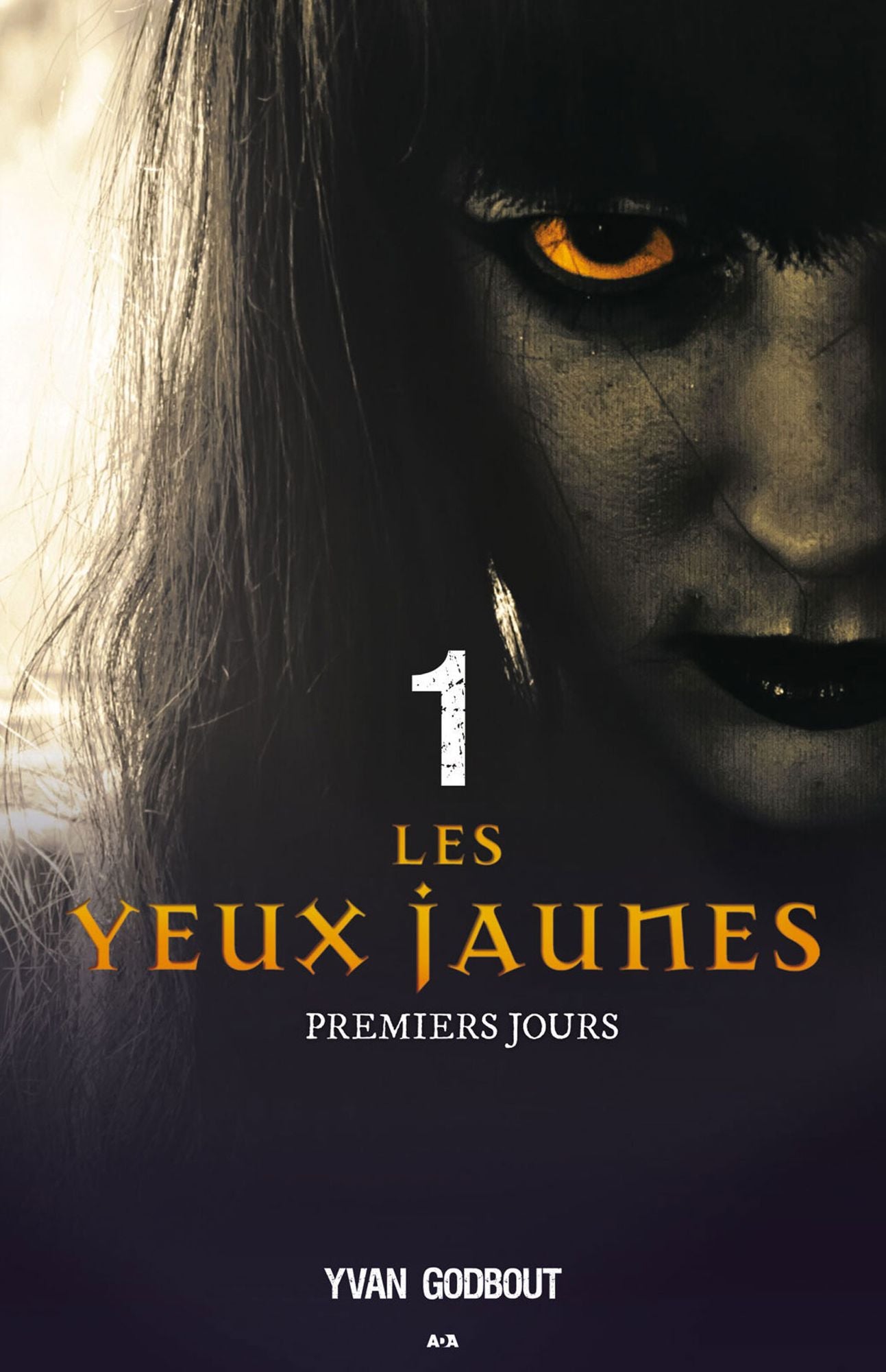 Les yeux jaunes: Premiers jours