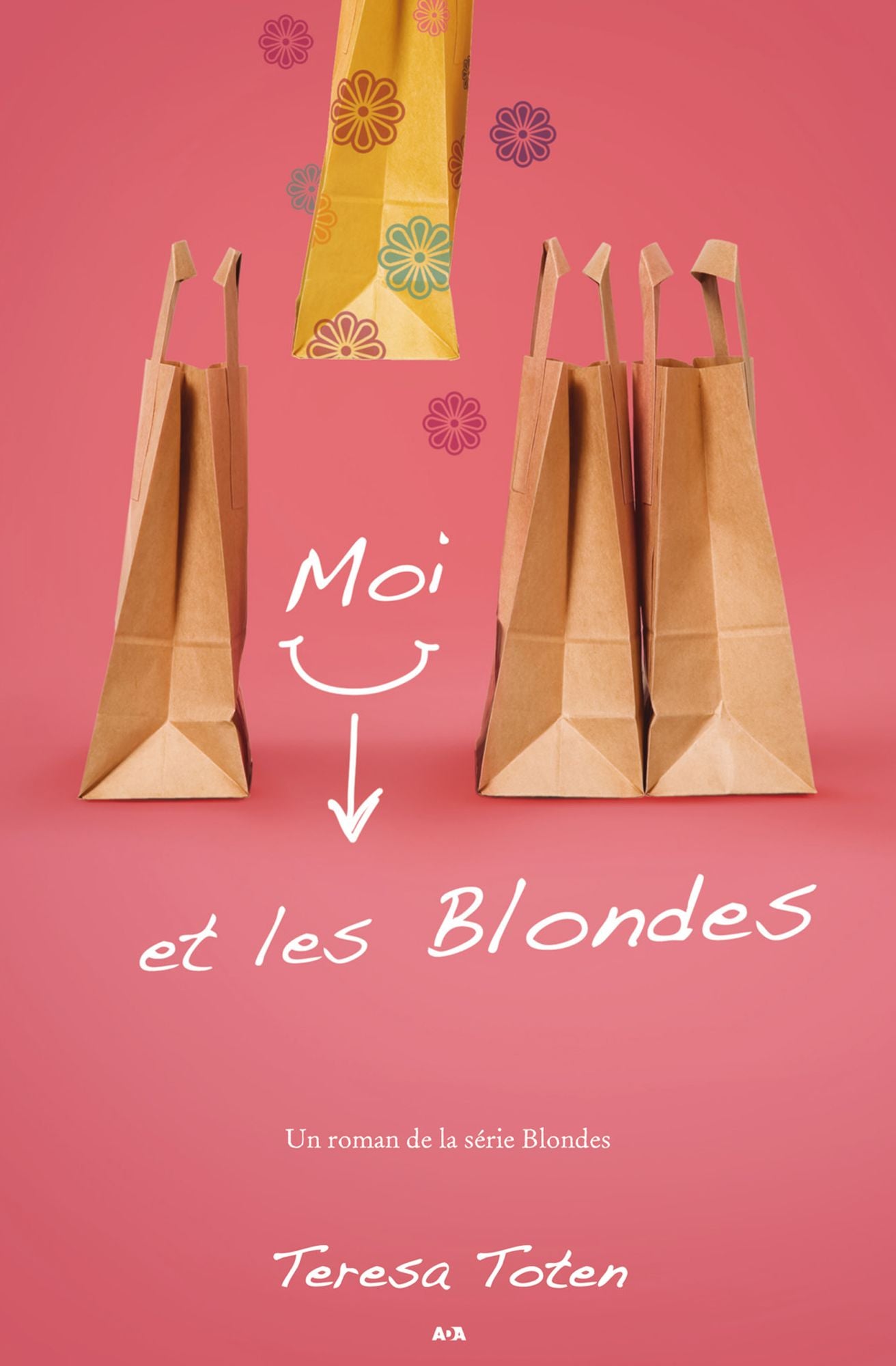 Moi et les Blondes: Moi et les Blondes