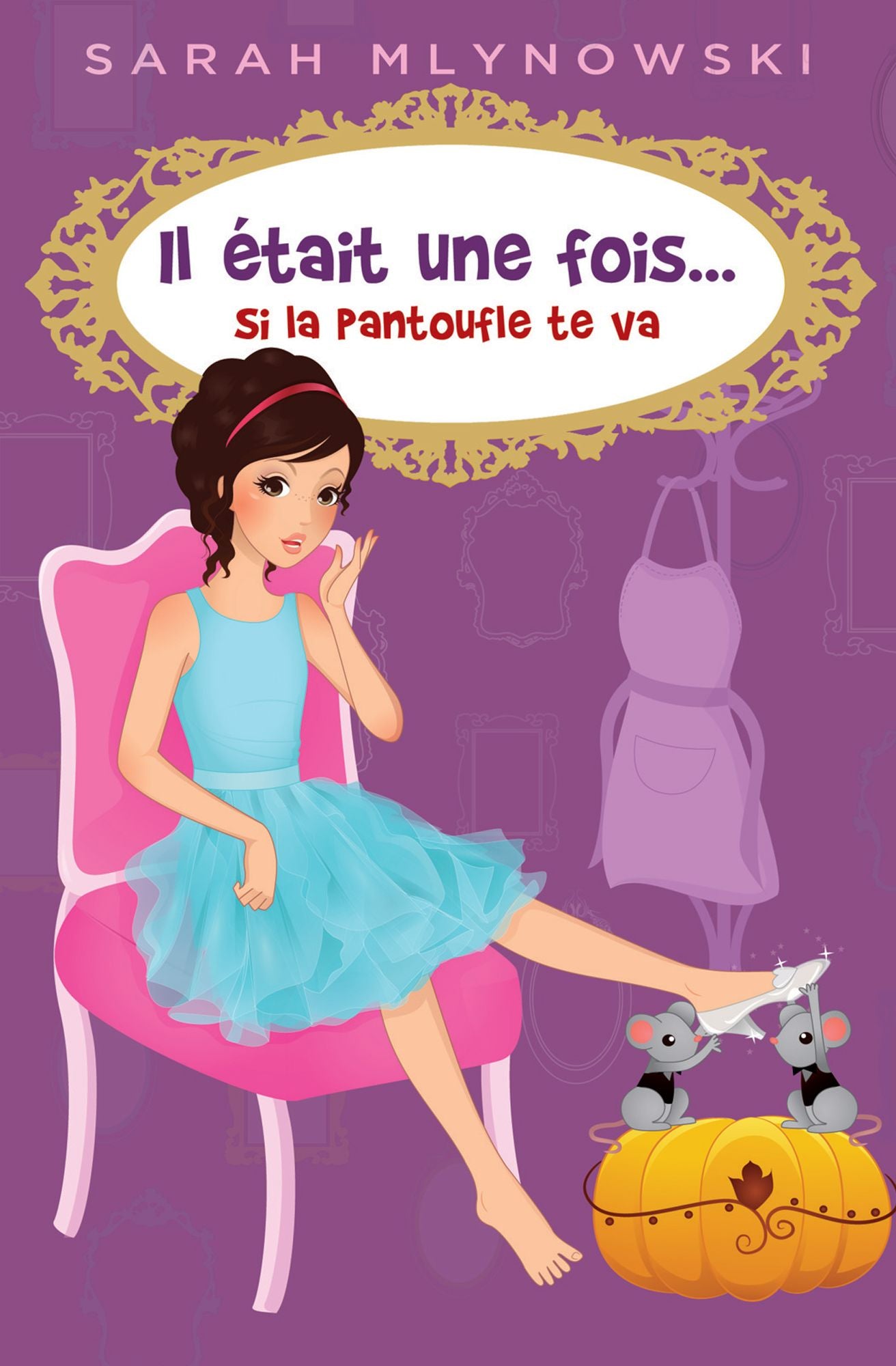Il était une fois... Si la pantoufle te va
