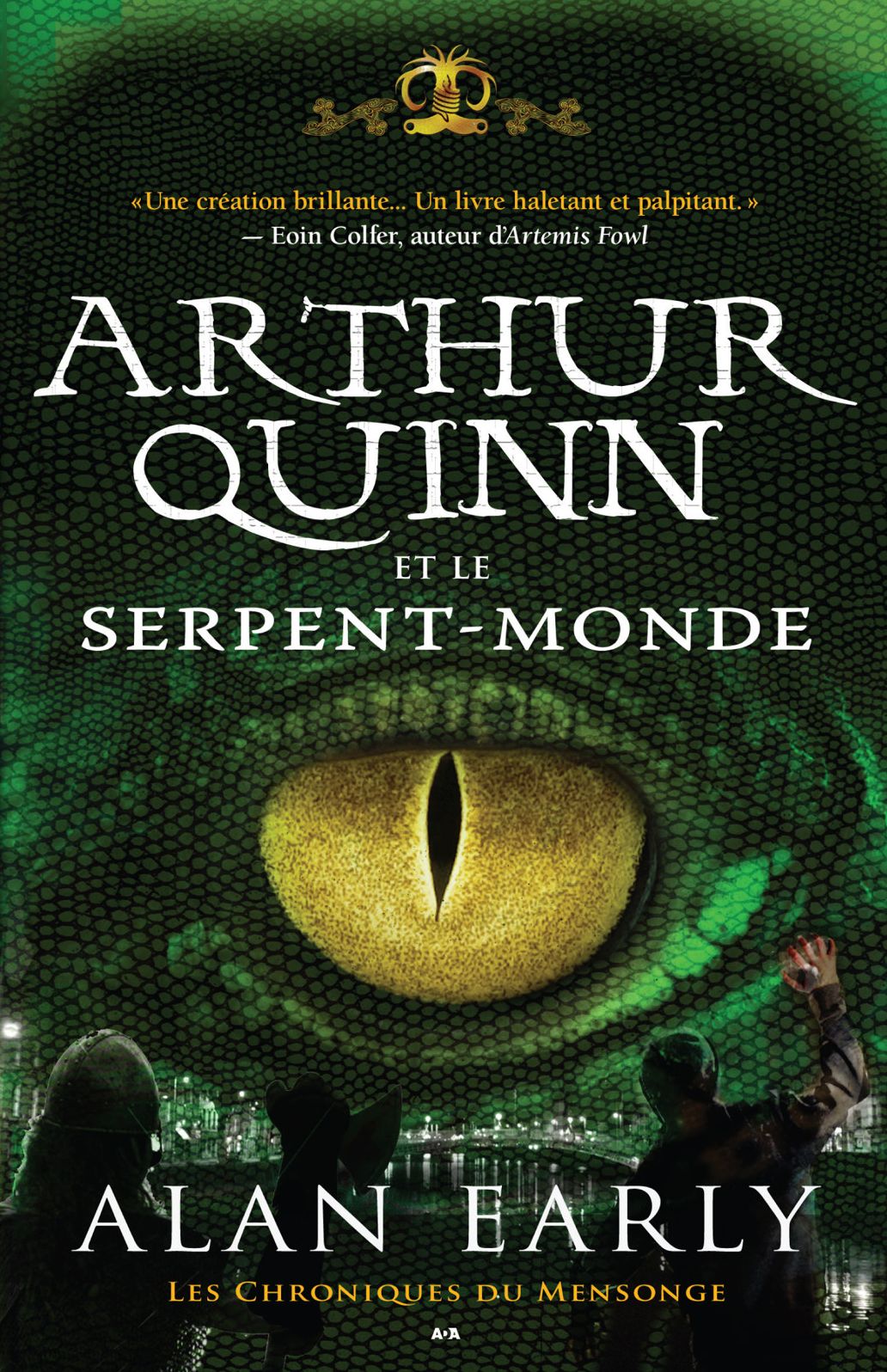 Arthur Quinn et le Serpent-Monde: Arthur Quinn et le Serpent-Monde