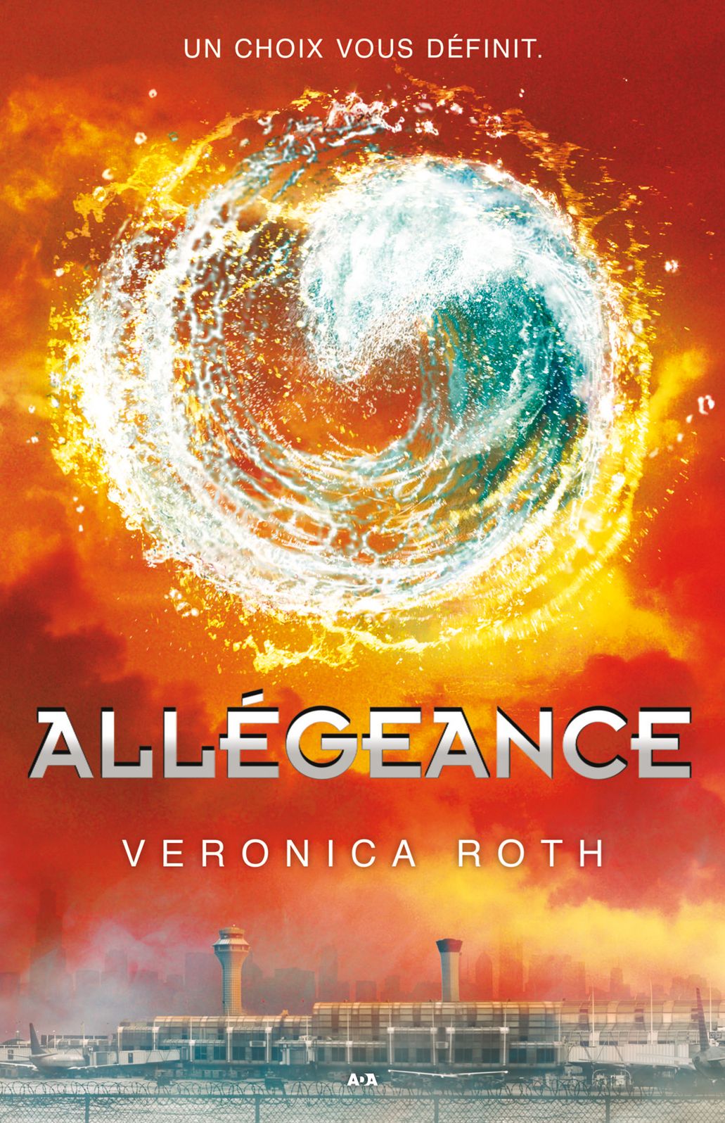 Allégeance (Divergent Series #3)