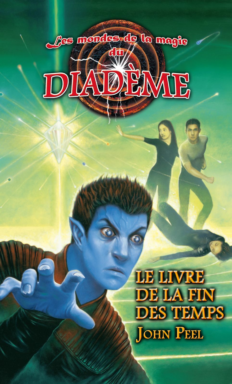 Les mondes de la magie du Diadème: Le livre de la fin des temps