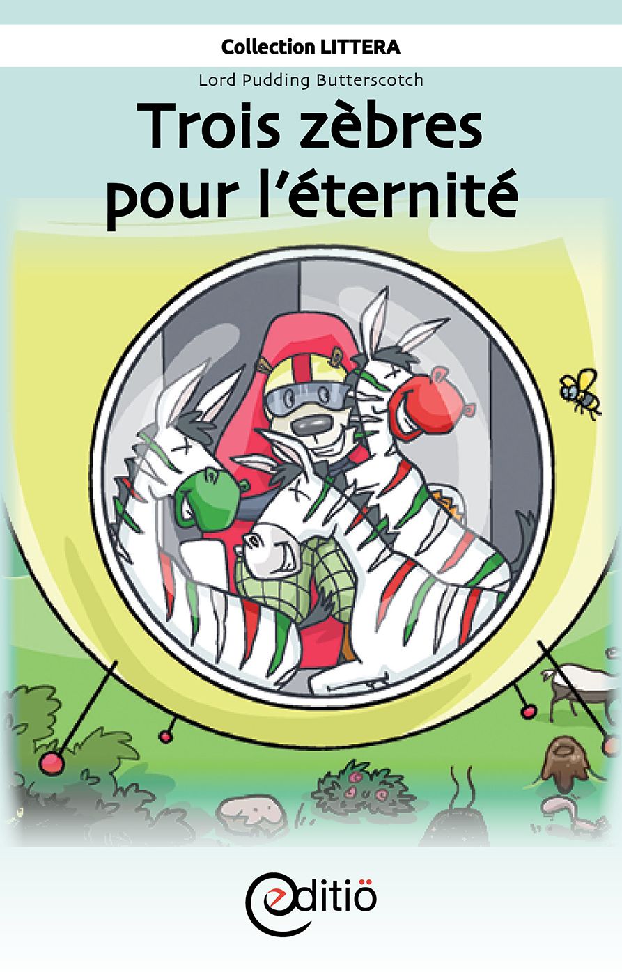 Trois zèbres pour l'éternité: Lord Pudding Butterscotch