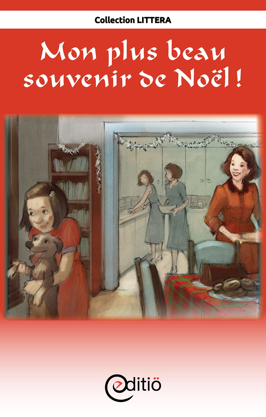 Mon plus beau souvenir de Noël: Noël