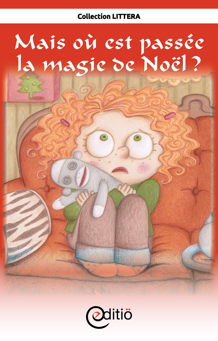 Mais où est passée la magie de Noël: Noël