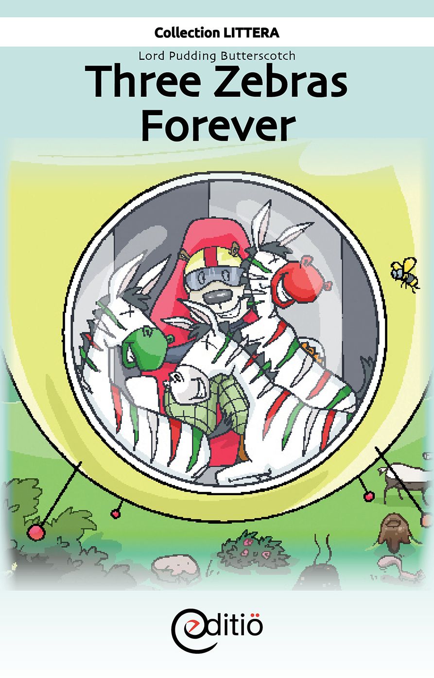 Three Zebras Forever: Lord Pudding Butterscotch