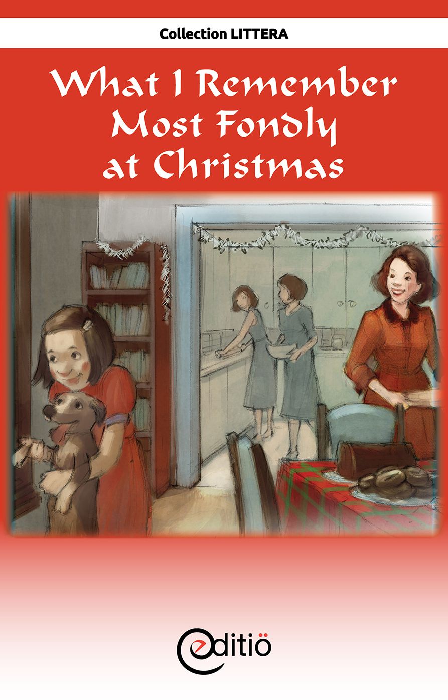 What I Remember Most Fondly at Christmas: Christmas