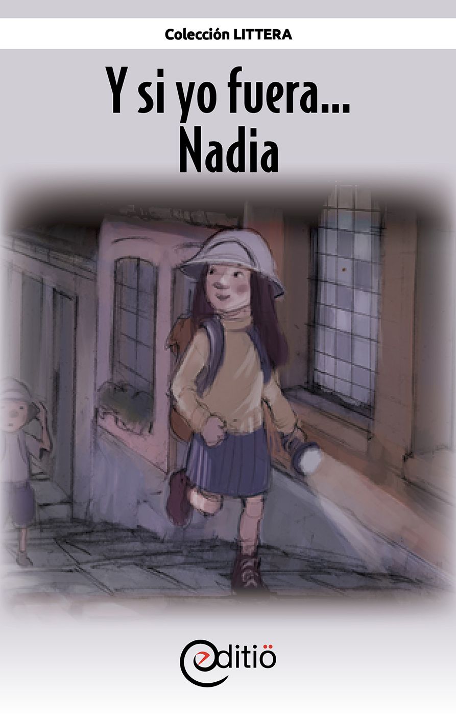 Y si yo fuera... Nadia: Y si yo fuera...