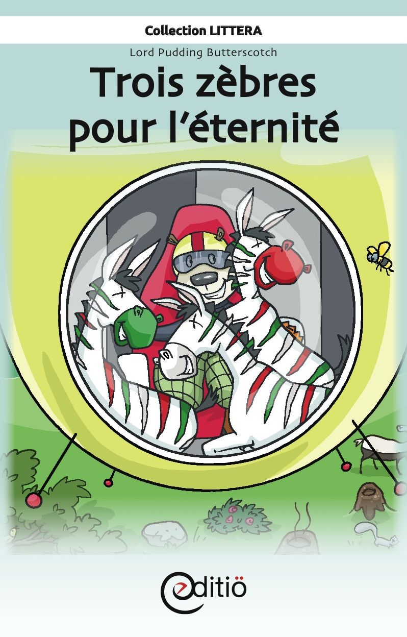 Trois zèbres pour l'éternité: Lord Pudding Butterscotch