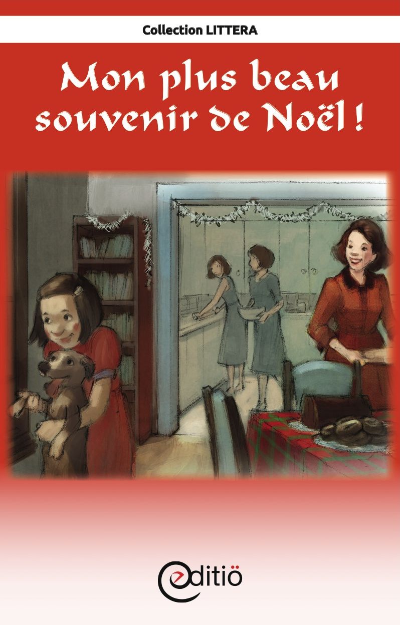 Mon plus beau souvenir de Noël: Noël