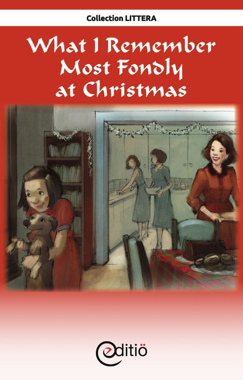 What I Remember Most Fondly at Christmas: Christmas