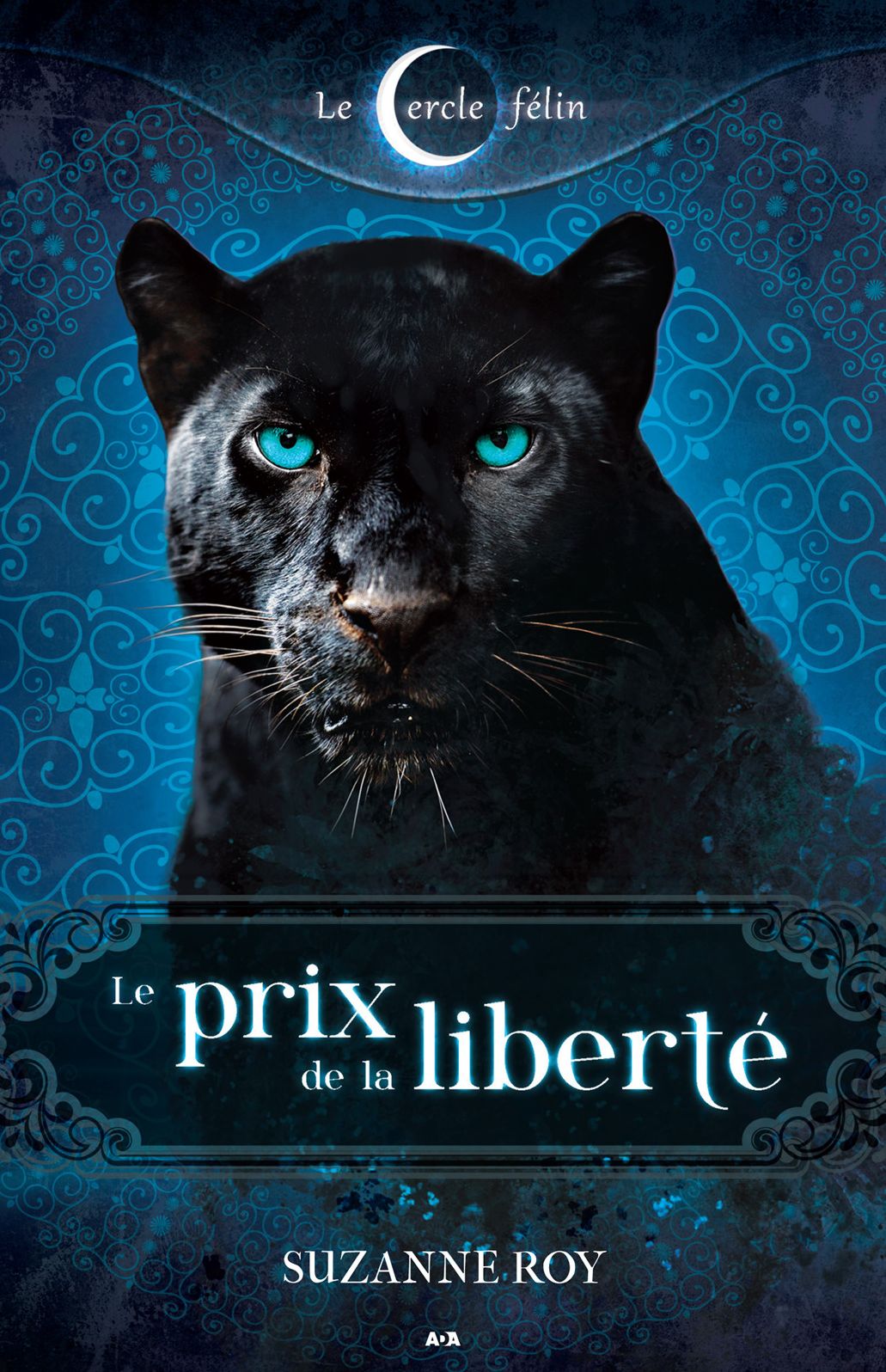 Le prix de la liberté: Le cercle félin - Tome 3