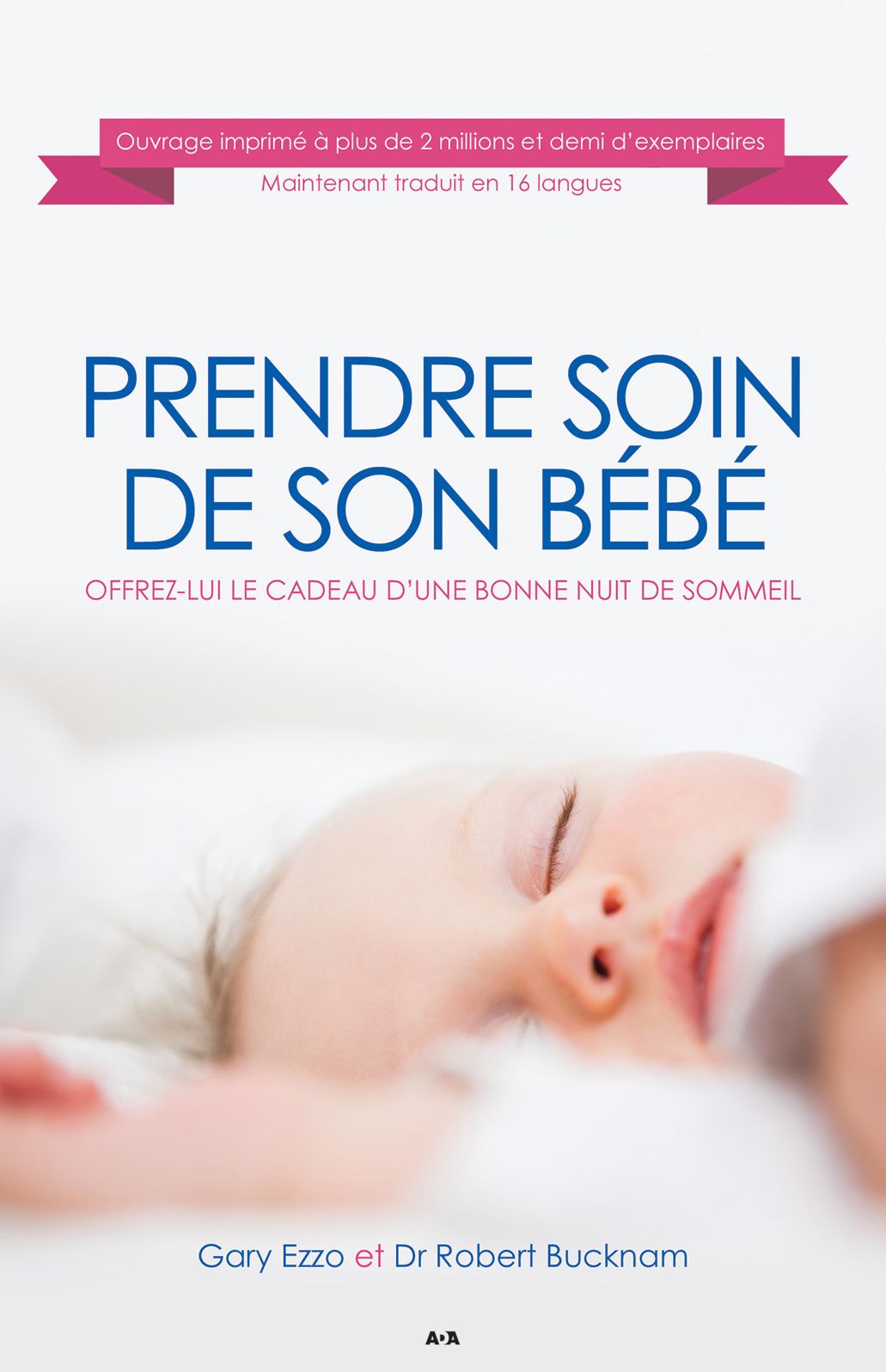 Prendre soin de son bébé: Offrez-lui le cadeau d'une bonne nuit de sommeil
