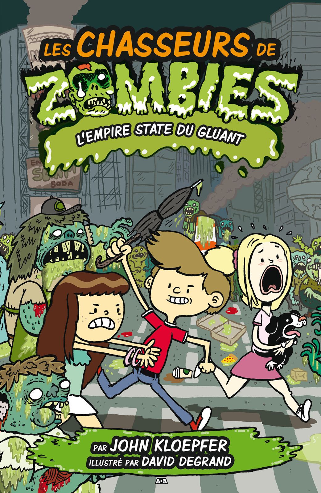 Les chasseurs de zombies: L'Empire State du gluant