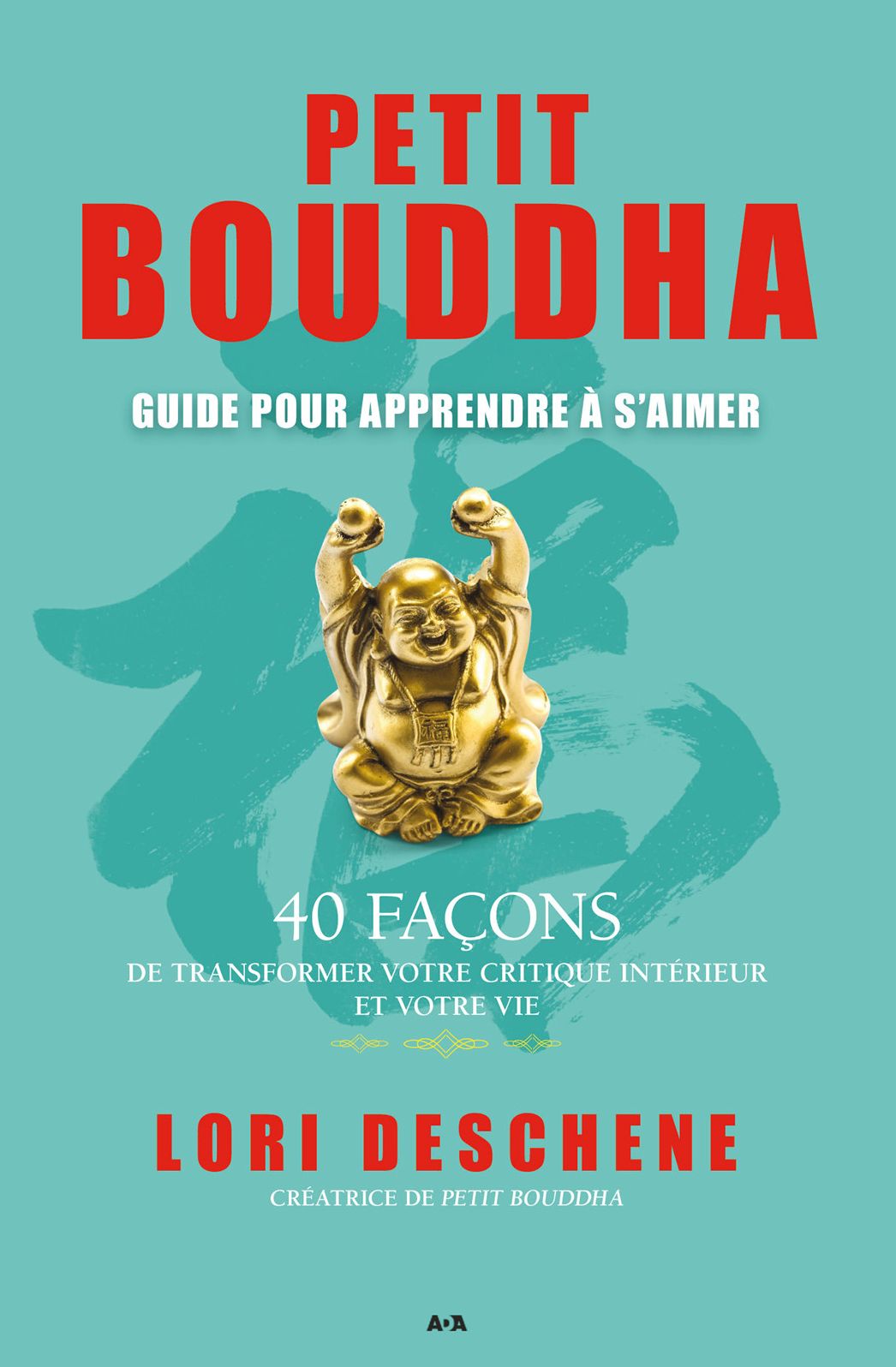 Petit Bouddha - 2: Guide pour apprendre à s'aimer
