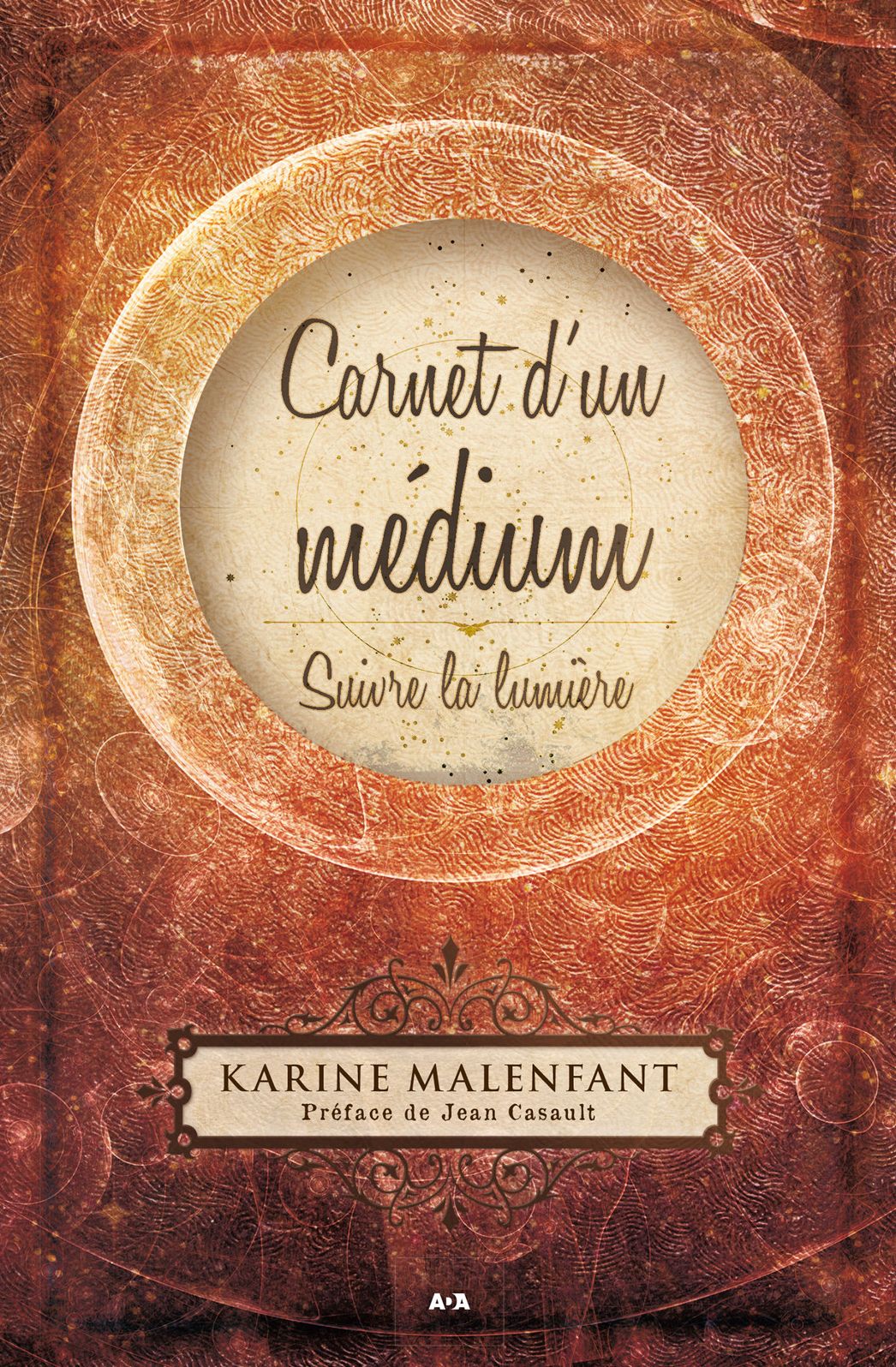 Carnet d'un médium: Suivre la lumière