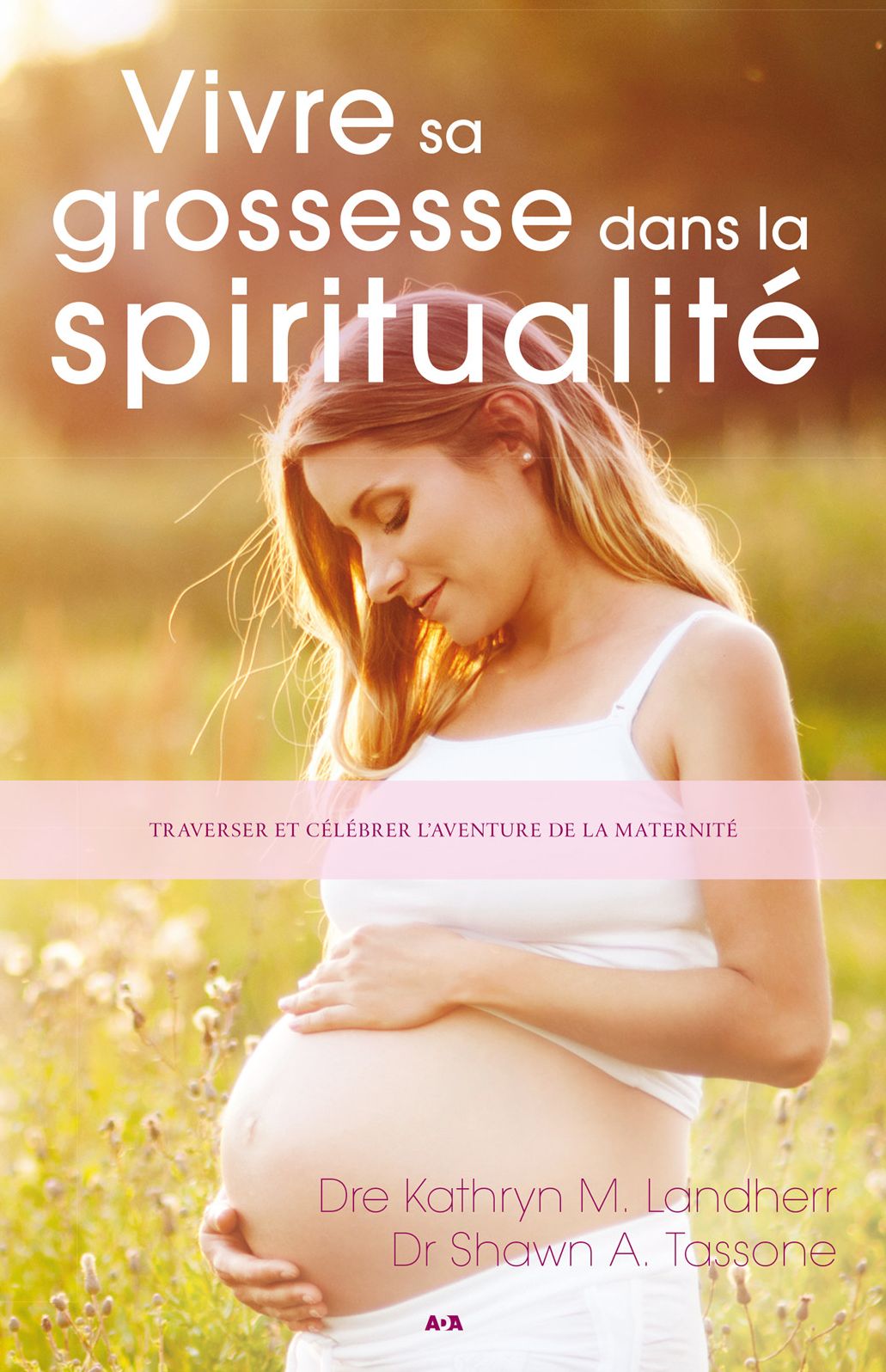 Vivre sa grossesse dans la spiritualité