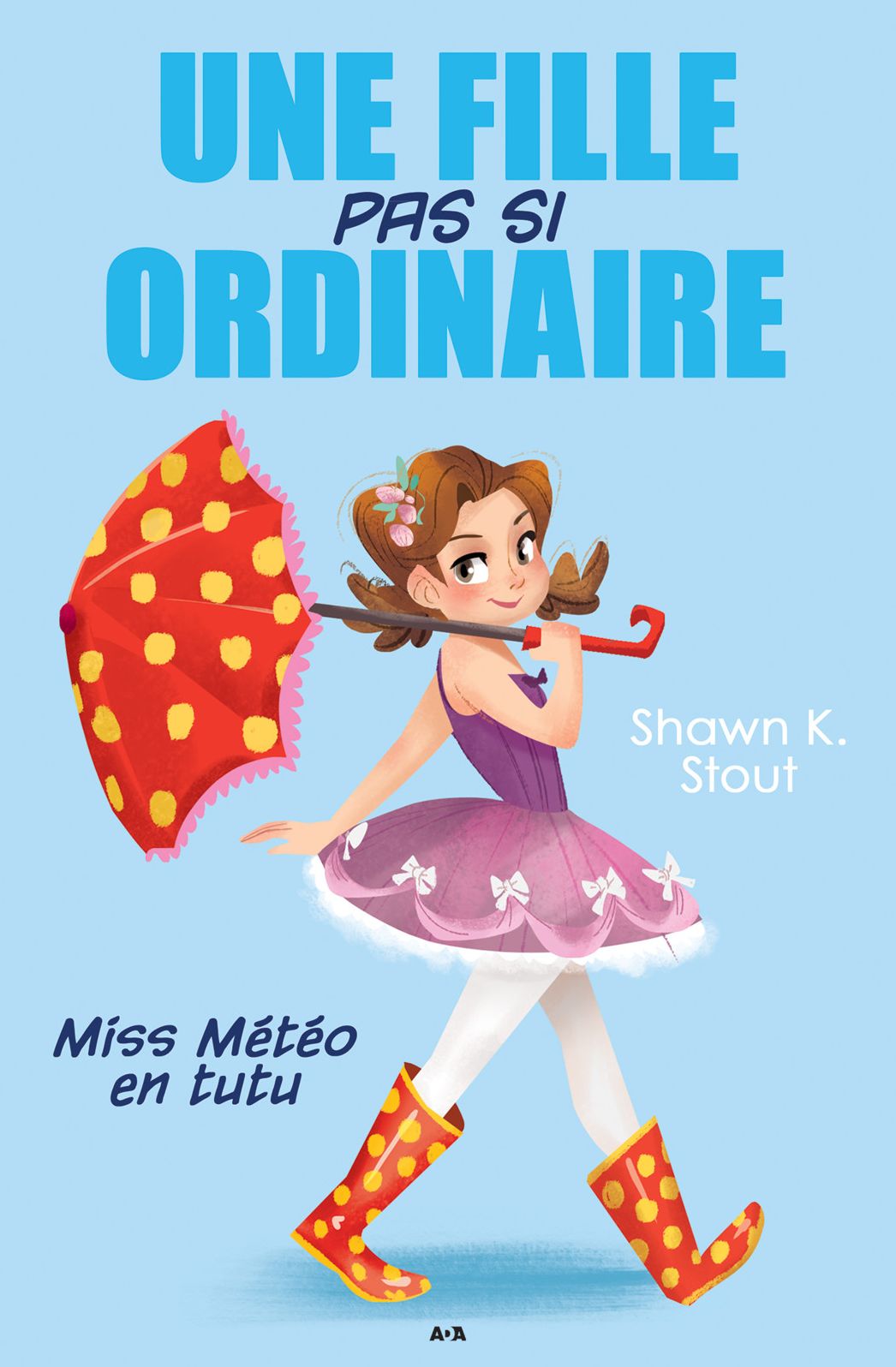 Une fille pas si ordinaire: Miss Météo en tutu