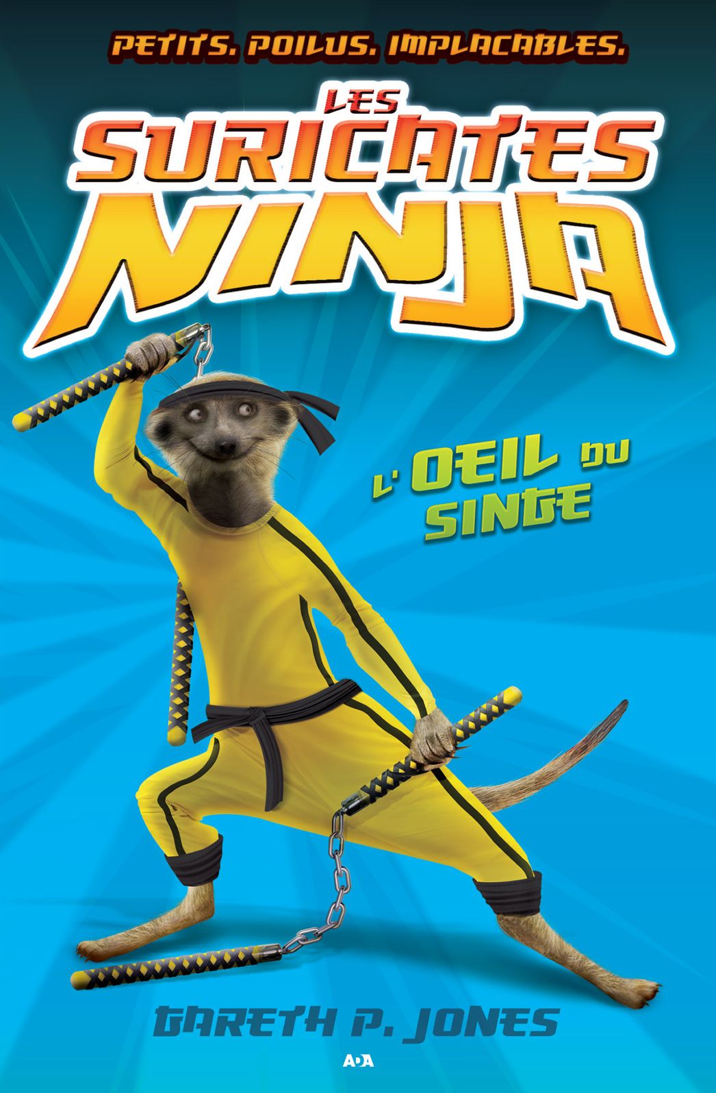 Les suricates ninja: L'oeil du singe