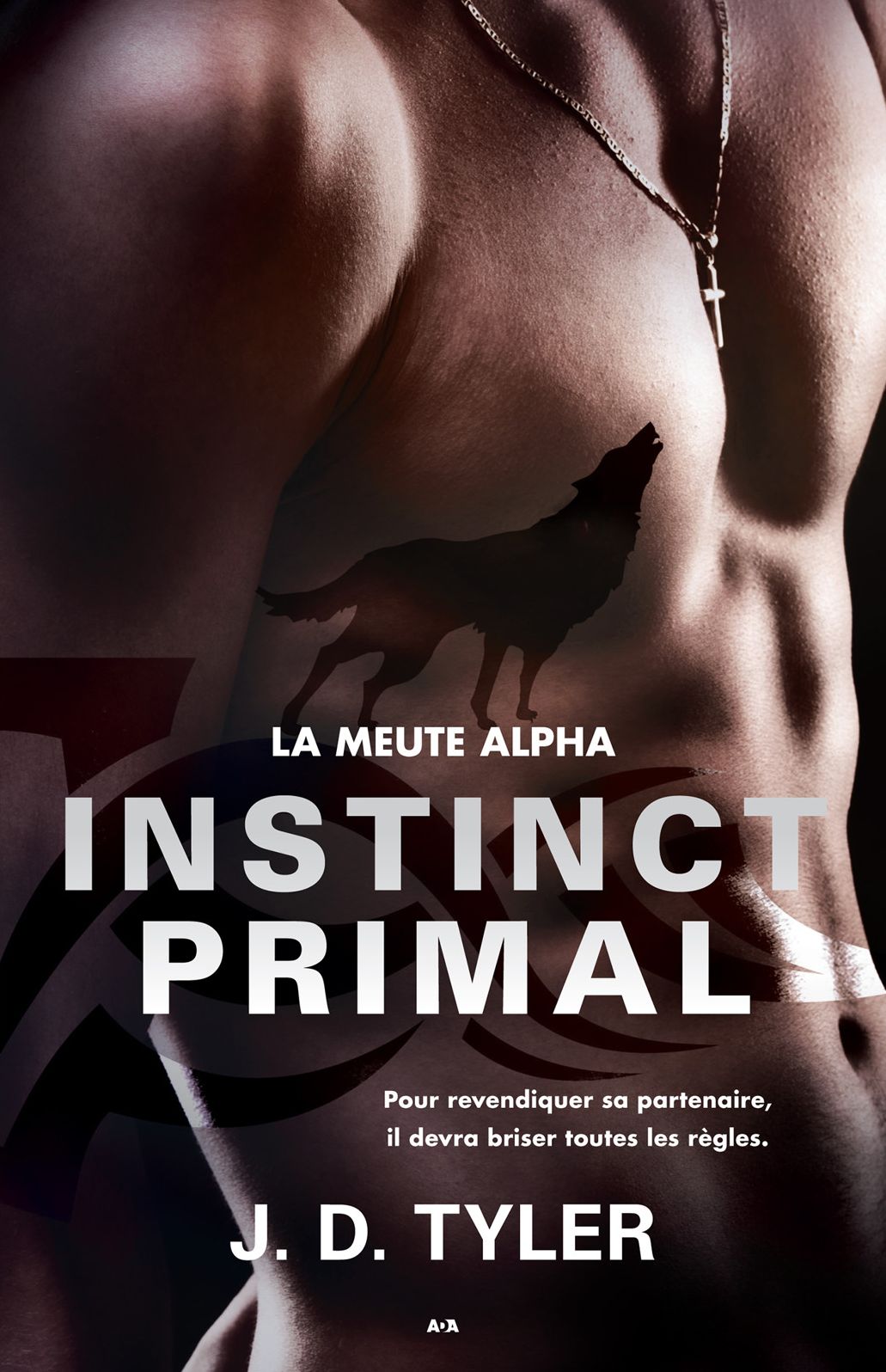 Instinct primal: La meute Alpha - Tome 1