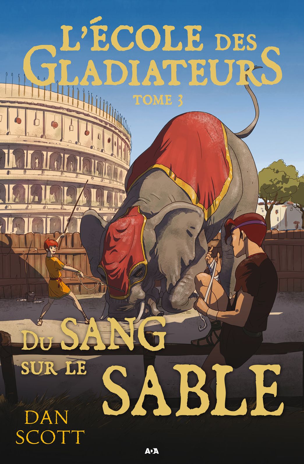 L'école des gladiateurs: Du sang sur le sable