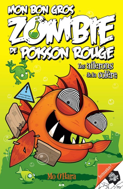Mon bon gros zombie de poisson rouge: Les ailerons de la colère