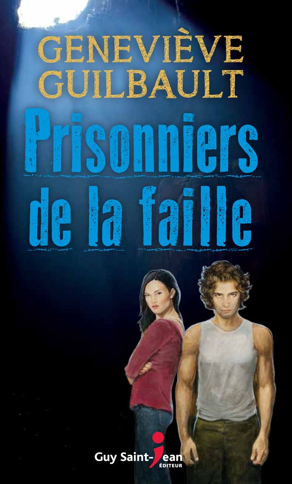 Prisonniers de la faille