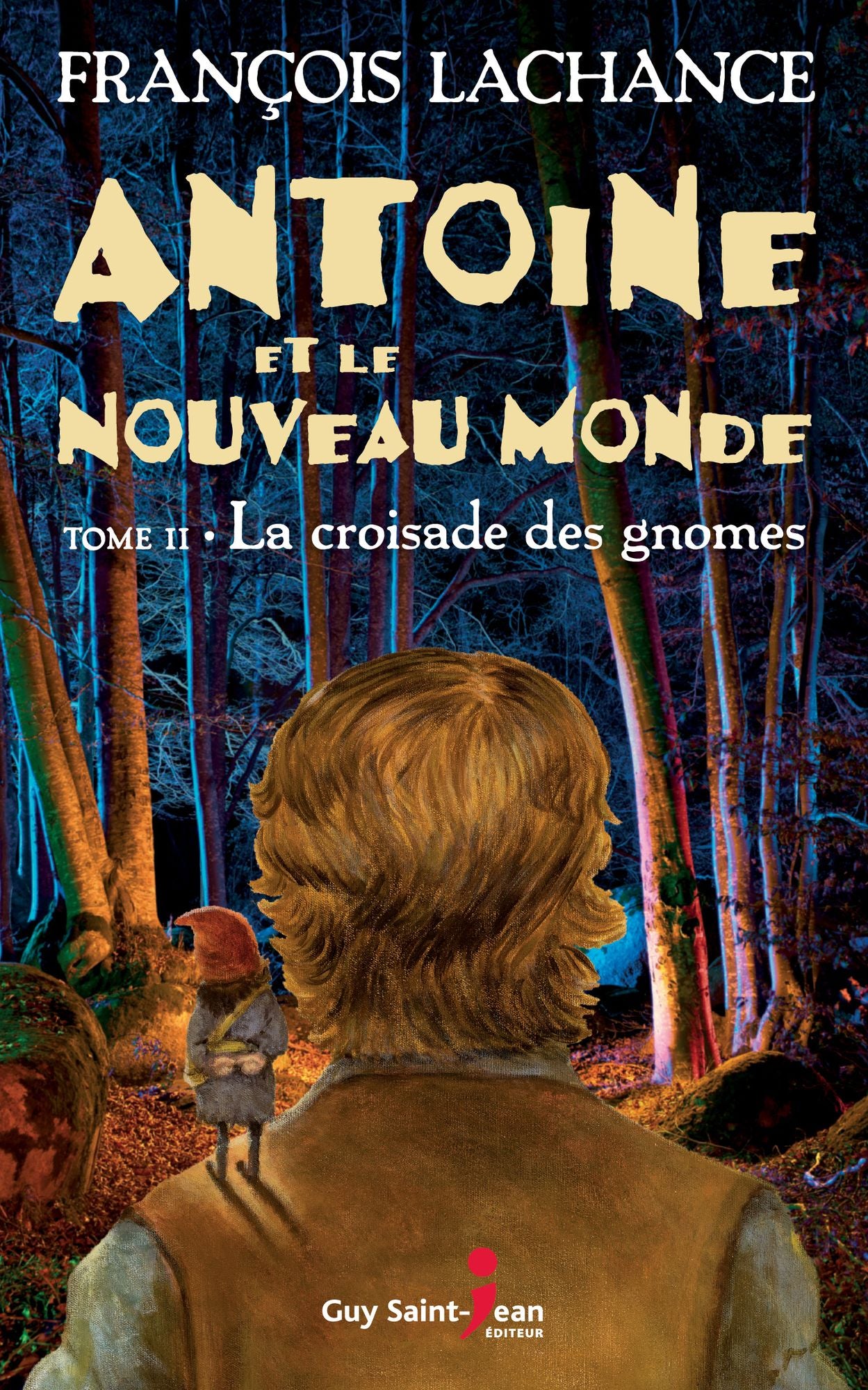 Antoine et le Nouveau Monde, tome 2: La croisade des gnomes