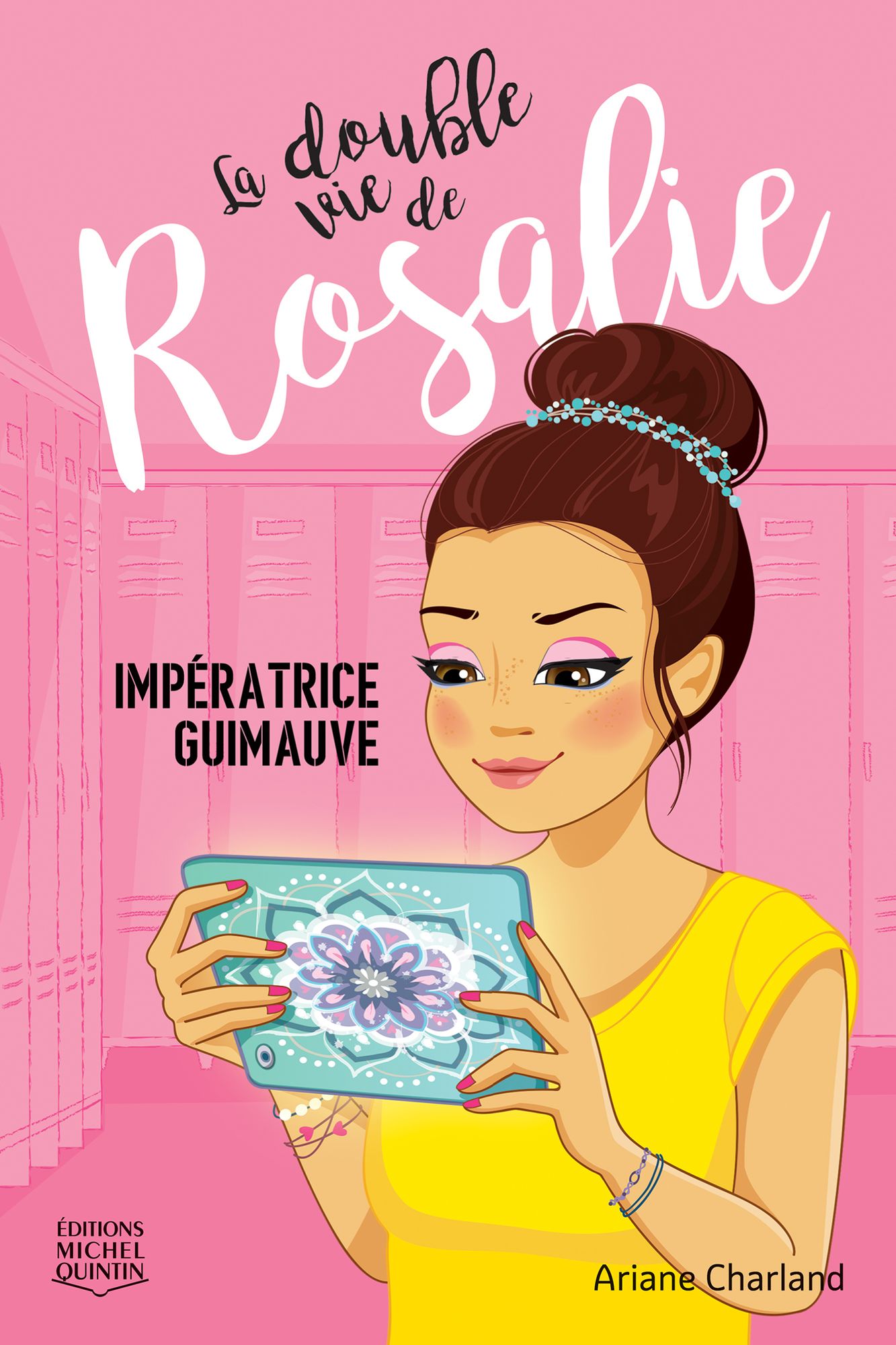 La double vie de Rosalie 2 - Impératrice guimauve