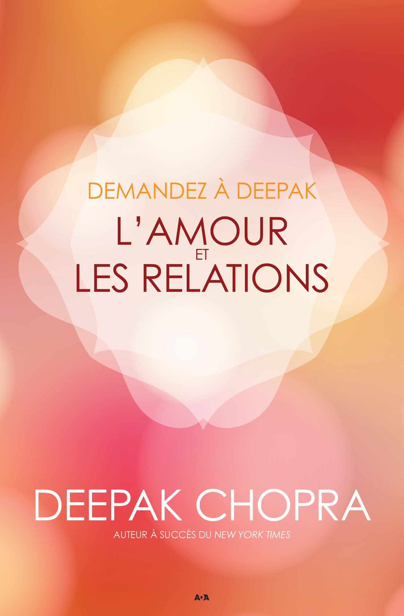 Demandez à Deepak - L'amour et les relations