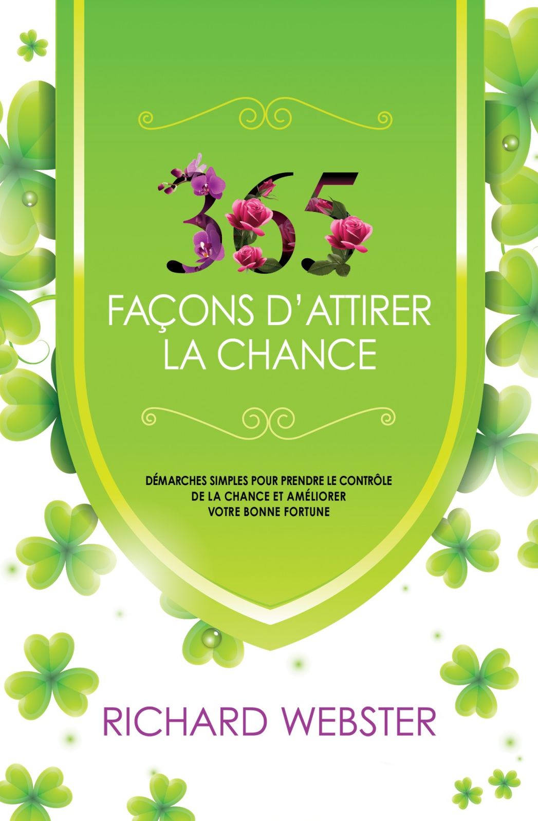 365 façons d'attirer la chance