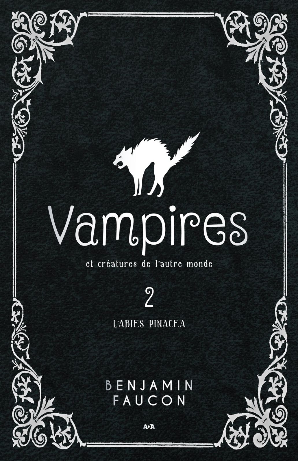 Vampires et créatures de l'autre monde: L'abies pinacea