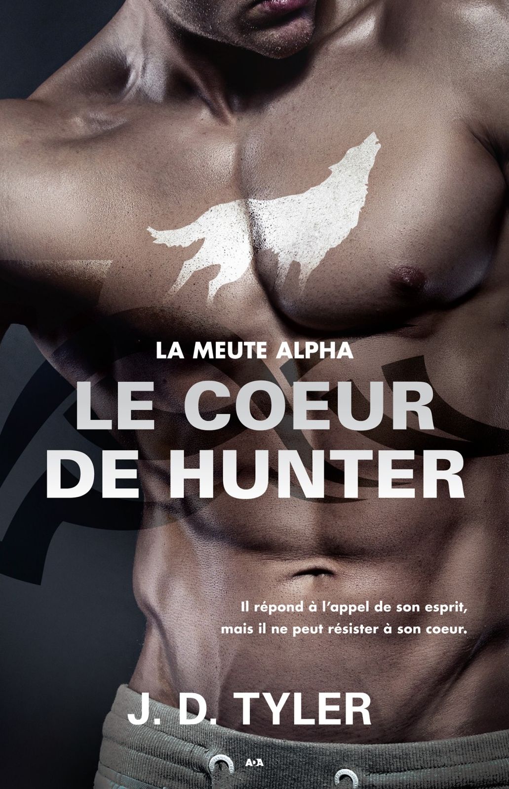 Le coeur de Hunter: La meute Alpha - Tome 4