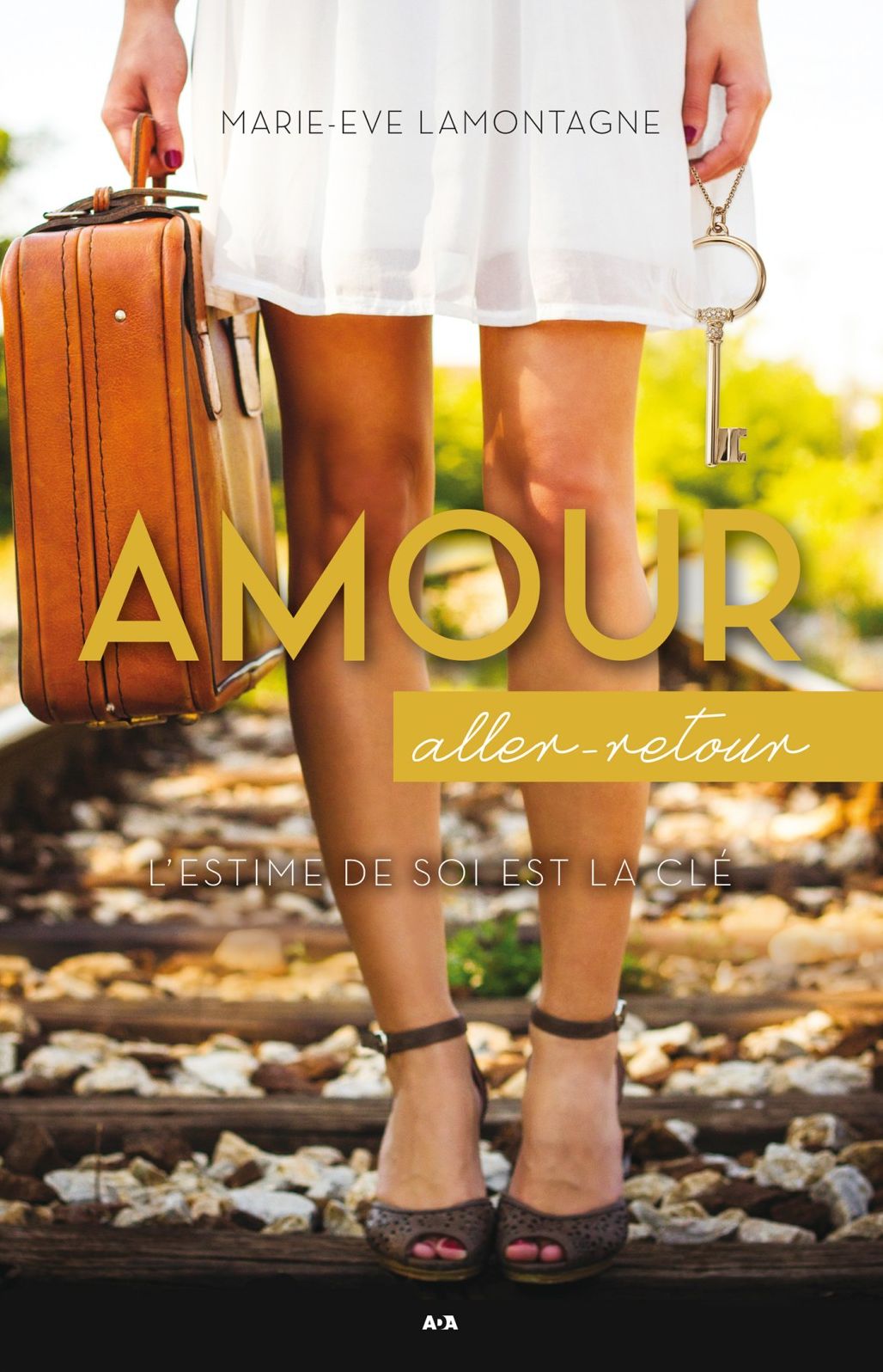 Amour aller-retour - L'estime de soi est la clé