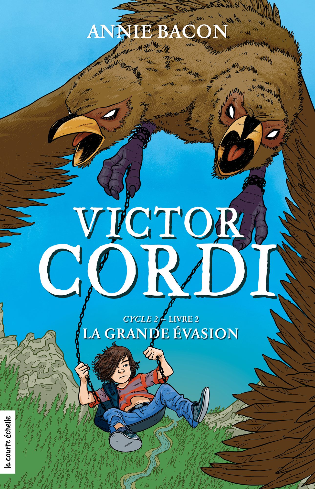La grande évasion: Victor Cordi, Cycle 2, livre 2