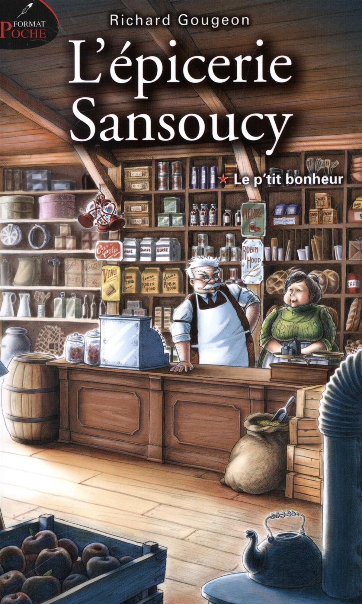L'épicerie Sansoucy 01 : Le p'tit bonheur