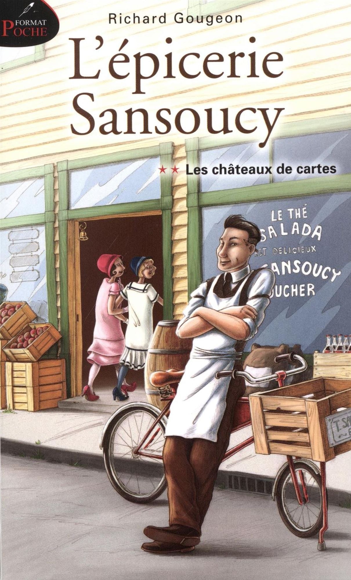 L'épicerie Sansoucy 02 : Les châteaux de cartes