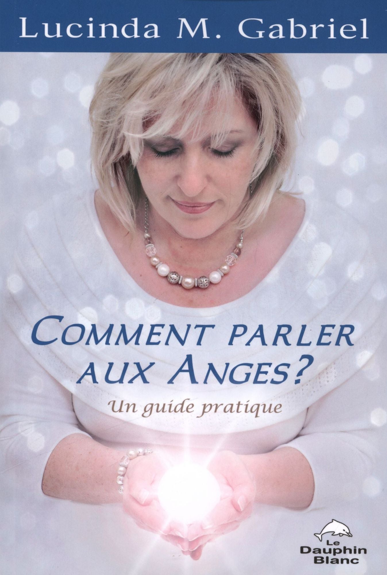 Comment parler aux Anges?