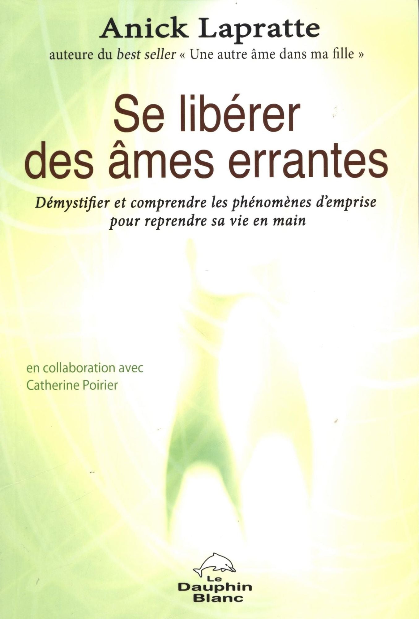 Se libérer des âmes errantes