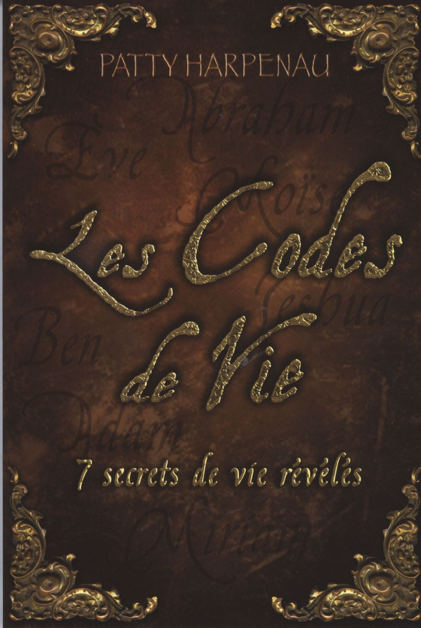 Les Codes de Vie : 7 secrets de vie révélés