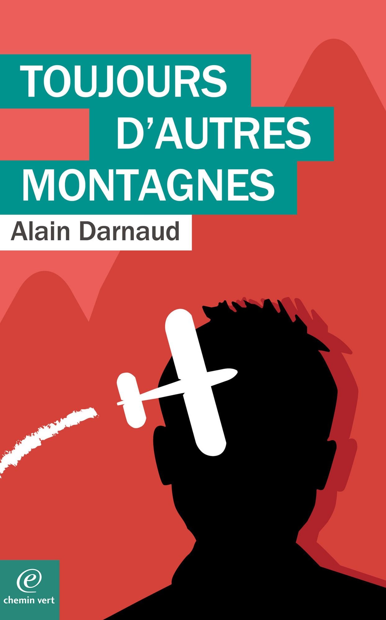 Toujours d'autres montagnes