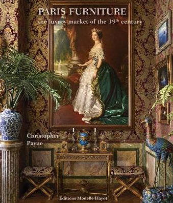 Paris Furniture: The Luxury Market of the 19th Century