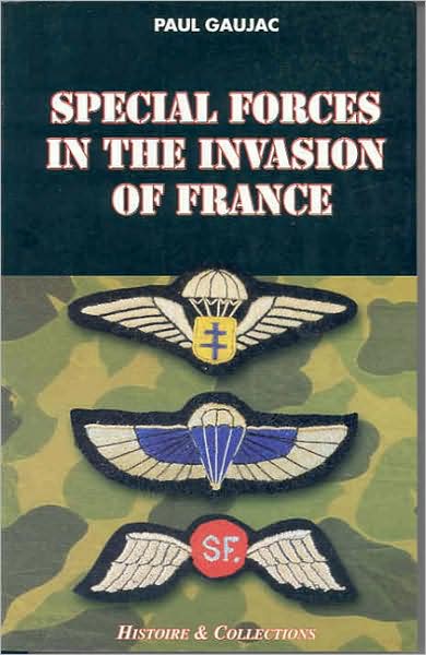 SPECIAL FORCES IN THE INVASION OF FRANCE