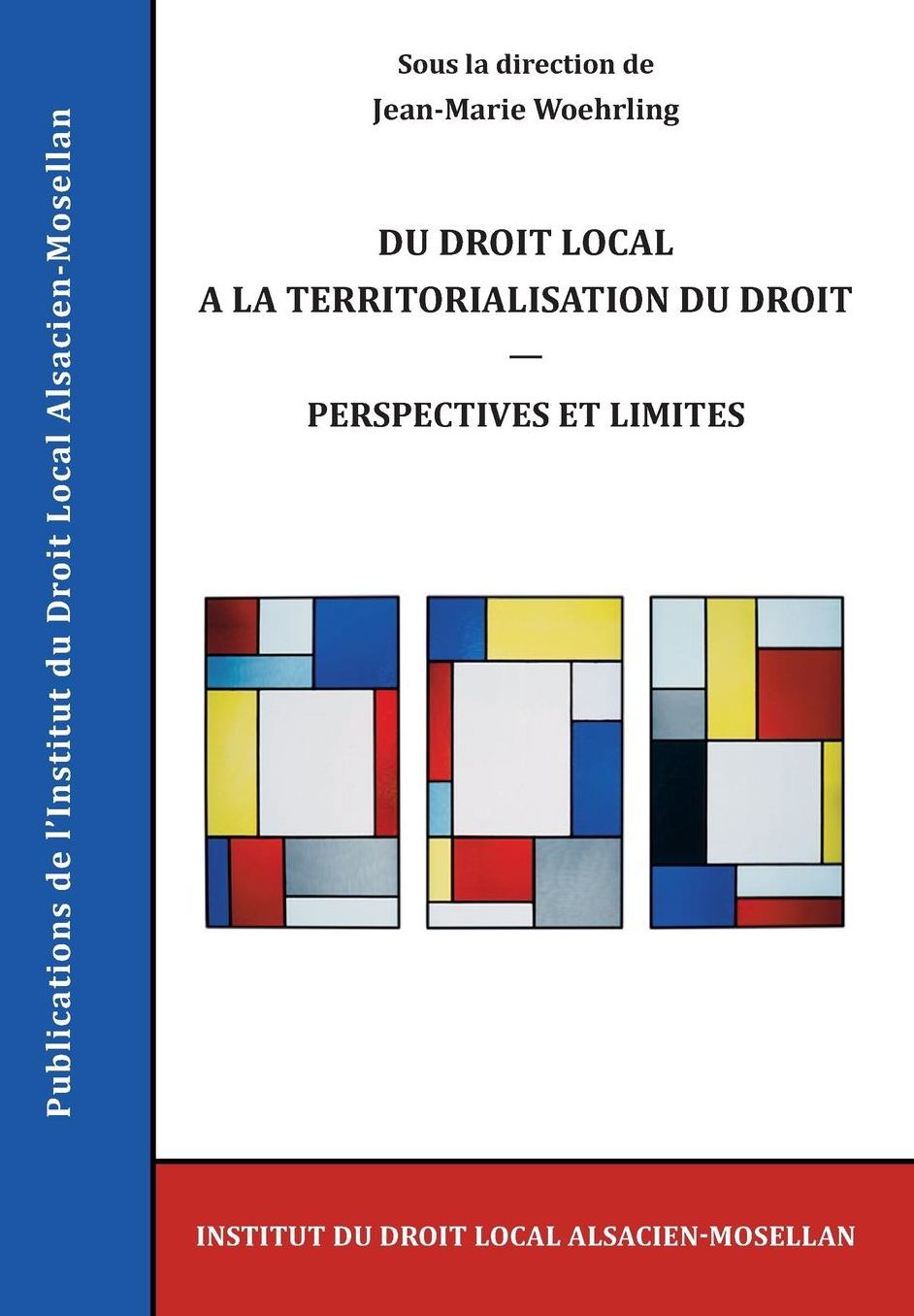 Du droit local à la territorialisation du droit: perspectives et limites